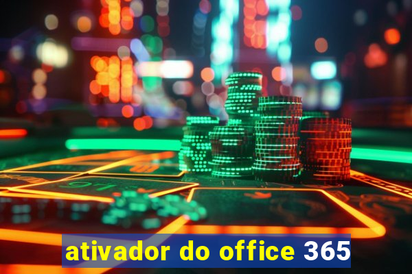 ativador do office 365